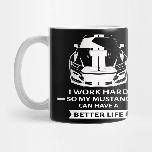 I Work Hard So My Car Can Have a Better Life - Funny Car Quote by DesignWood Atelier